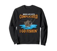 Quand la Vie se complique, Je Vais à la pêche Sweatshirt