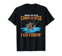Quand la Vie se complique, Je Vais à la pêche T-Shirt