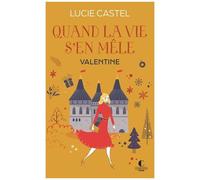 Quand La Vie S'en Mêle - Tome 2 - Valentine