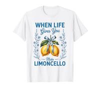Quand la Vie Te Donne des Citrons Fais du Limoncello T-Shirt