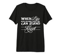 Quand la Vie Te Donne Plus Que ce Que tu Peux Te Tenir Debout, agenouille Dieu Jésus T-Shirt Haut de Gamme