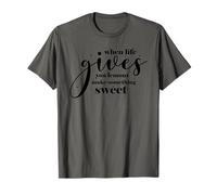Quand la Vie Vous Donne des Citrons, Faites Quelque Chose de sucré T-Shirt