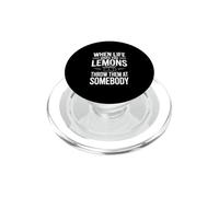 Quand la Vie Vous Donne des Citrons, jetez-Les à Quelqu'un PopSockets PopGrip pour MagSafe