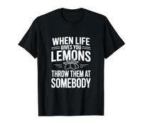 Quand la Vie Vous Donne des Citrons, jetez-Les à Quelqu'un T-Shirt Graphique avec Valeur