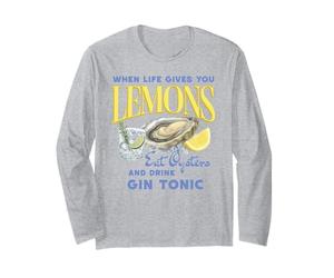 Quand la Vie Vous Donne des Citrons, Mangez des huîtres et Buvez du gin Tonic Manche Longue