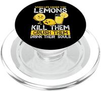 Quand la Vie Vous Donne des Citrons, tuez-Les, écrasez-Les PopSockets PopGrip pour MagSafe