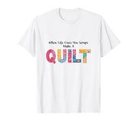 Quand la Vie Vous Donne des déchets, fabriquez Une Couette, cousez, Courtepointe, Maman T-Shirt