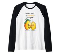 Quand la vie vous donne du jus de citron Manche Raglan