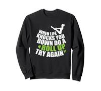 Quand la Vie Vous met à Terre, Faites Un Roll up Pilates Sweatshirt