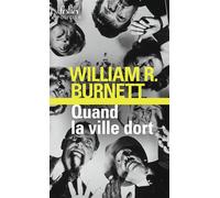 W.R. (William Riley) Burnett – Quand la ville dort – Trad. J.-G. Marquet – Gallimard