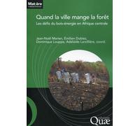 Quand la ville mange la forêt Jean-Noël Marien (Auteur), Larzillière Adélaïde (Auteur), Dominique Louppe (Auteur), Emilien Dubiez (Auteur)