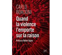 Quand la violence l’emporte sur la raison