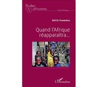 Quand l'Afrique réapparaîtra... - Bali De Yeimberein - L'harmattan - broché - Etude