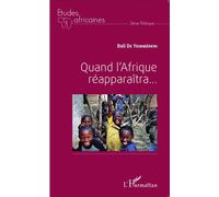 Quand l'Afrique réapparaîtra... - Bali De Yeimberein - L'harmattan - broché - Etude