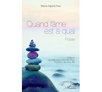 Quand l'âme est à quai Poésie - Mame Ngone Faye - L'harmattan - broché - Poésie