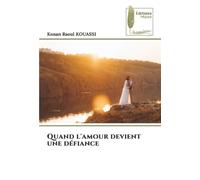 Quand l'amour devient une défiance