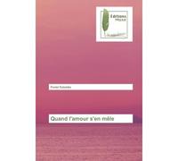 Quand l'amour s'en mêle - Peniel Katombe - Muse Editions - broché - Roman