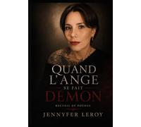 Quand l'ange se fait démon.