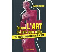 Quand l'art est pris pour cible