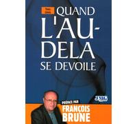 Quand L'au-Delà Se Dévoile - Ils Veulent Communiquer