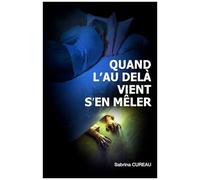 Quand L'au-Delà Vient S'en Mêler