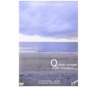 Quand l'Avenir Etait Possible (DVD)