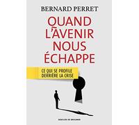 Quand l'avenir nous échappe