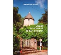 Quand Le Bonheur Se Fait Chagrin