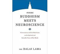 Quand le bouddhisme rencontre les neurosciences