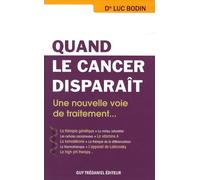 Quand le cancer disparaît: Une nouvelle voie de traitement, le retour à la normale des cellules cancéreuses