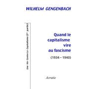 Quand le capitalisme vire au fascisme (1934-1940)