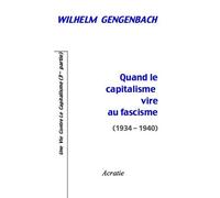 Quand Le Capitalisme Vire Au Fascisme (1934-1940)