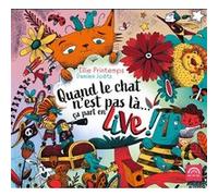 Quand le chat n'est pas là... ça part en live !