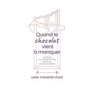 Quand le chocolat vient à manquer