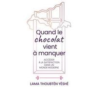 Quand le chocolat vient à manquer
