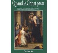 Quand le Christ passe