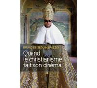 Quand le christianisme fait son cinéma - Bruno de Seguins Pazzis - Cerf - broché - Monographie