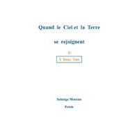 Quand Le Ciel Et La Terre Se Rejoignent - A Deux Voix