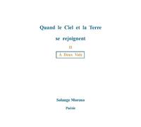 Quand Le Ciel Et La Terre Se Rejoignent - A Deux Voix