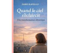 Quand le ciel s’éclaircit: Une transformation silencieuse