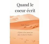 Quand le coeur écrit: Lettre d'amour