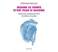 Quand le corps n'est plus d'accord – Actes Sud