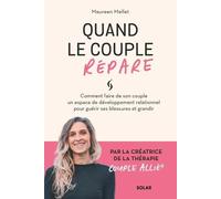 Quand le couple répare - Maureen Mellet - Solar - broché - Guide