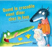 Quand le crocodile vient dîner chez le loup