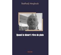 Quand le désert rêve de pluie