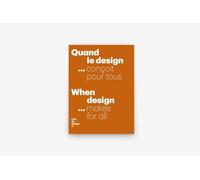 Quand le Design... Concoit pour Tous / When Design Makes for All