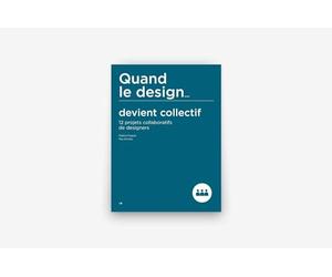 Quand le Design... devient collectif