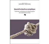 Quand le deuil se complique Danielle Maltais (Editeur général), Jacques Cherblanc (Editeur général), Danielle Maltais (Auteur)