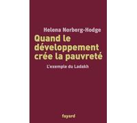 Quand le développement crée la pauvreté: L'exemple du Ladakh