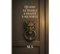 Quand le diable a frappé à ma porte